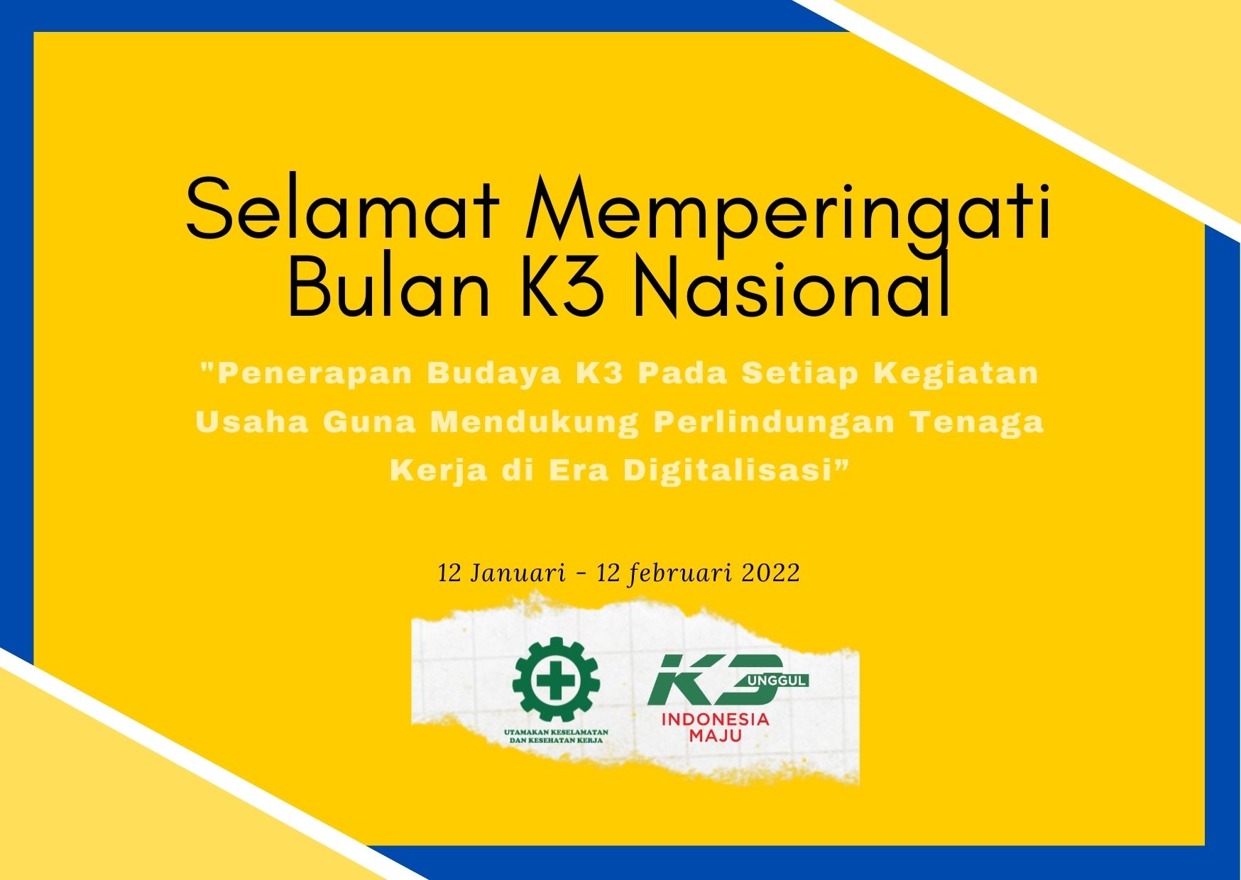 Selamat Datang Bulan K3
